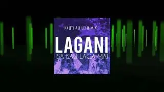 Lagani Rabukawaqa &ndash; Isa Bau Laga Mai (Kauti Au Lesu Remix) | Audio
