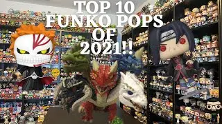 TOP POPS OF 2021!! TOP 10 FUNKO POPS