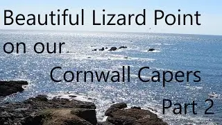 Cornwall in a Motorhome Part 2 Eden Project to Praa Sands