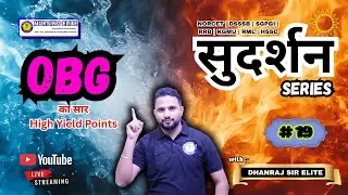 NURSING ELITE – सुदर्शन LIVE SERIES | PART-19 | By #Dhanrajsirelite #nursingelite  #norcet10 #obgyn