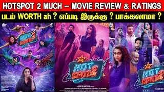 Hotspot 2 Much - Movie Review & Ratings | Padam Worth ah ?