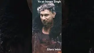 glory intro 🔥🔥#yoyo #yoyohoneysingh #glory #nft #youtube #crash