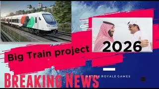 Qatar Saudi Arab big train project 2026
