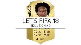 Let's FIFA 18 - Skill Signing - #15