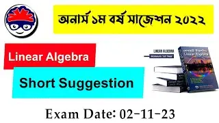 Linear Algebra Suggestion 2022 - Honours 1st Year - Mathematics Department - MaYa Math Care