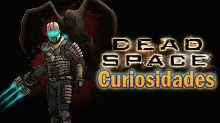 Curiosidades de Dead Space