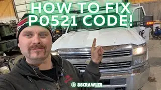 How to Fix Code P0521 Chevy Silverado/Tahoe