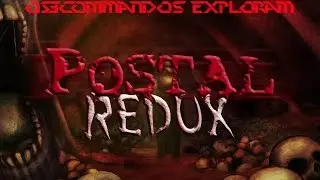 Os3Comandos Experimentam: Postal Redux