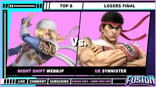 Fusion #283 - LMBM Prep Edition - Top 8 - Losers Final - WebbJP (Sheik) VS Synnister (Ryu) - SSBU