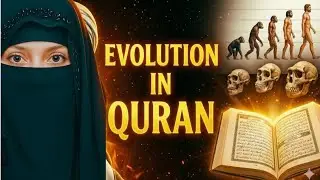 Evolution in Quran | Islam aur Science kya kehte hain?