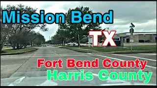 Mission Bend, Texas - Fort Bend and Harris County