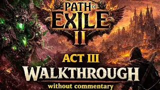 Path of Exile 2 — Прохождение Часть 15