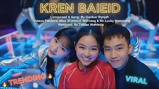 KREN BAIEID || KHASI MUSIC VIDEO