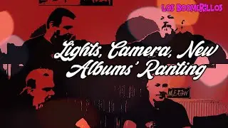 LOS BOOMERILLOS ELITISTAS CABRONES S2E43. Lights, Camera, New Albums’ Ranting