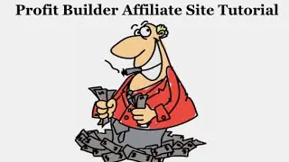 Profit Builder | Tutorial 2 Profit Builder Affiliate Site