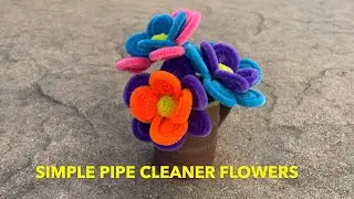 How to Make Simple Pipe Cleaner Flowers