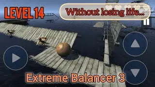 Extreme Balancer 3 Level 14 Gameplay | Infinite XP