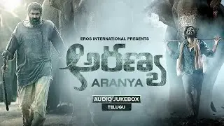 Aranya - Audio Jukebox | Rana Daggubati, Vishnu Vishal, Prabu Solomon, Zoya & Shriya
