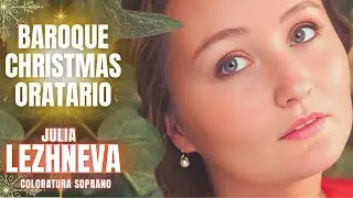 Baroque Christmas Concert - Bach, Graun, Charpentier, Caldara, Corelli, and H&auml;ndel  - Julia Lezhneva