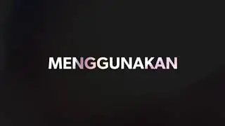 TUTORIAL EDIT MUDAH