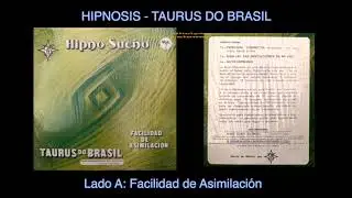 HIPNOSIS - TAURUS DO BRASIL (LADO A) - JESAN BHUYIAN PRODUCCIONES.