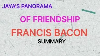OF FRIENDSHIP BY FRANCIS BACON - SUMMARY