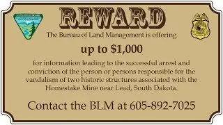 Homestake Mine Vandalism