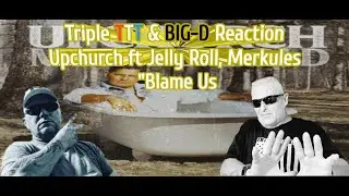Triple-T & Mikey D615 2nd Reaction on Upchurch ft Jelly Roll, Merkules - Blame Us @UpchurchOfficial