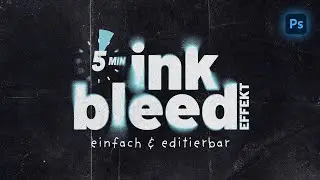 Ink Bleed Effect in just 5 Minutes &ndash; Photoshop Tutorial (German)