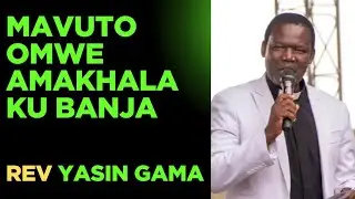 Mavuto omwe amakhala ku banja ||rev Yasin Gama 