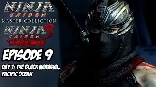 NINJA GAIDEN MASTER COLLECTION | NG3 RAZOR'S EDGE Walkthrough Episode 9 | DAY 7: The Black Narwhal