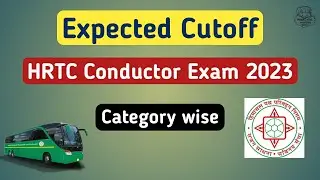 Hrtc Conductor Cutoff 2023 || Expected Cutoff hrtc conductor exam 10 December 2023 || Category wise