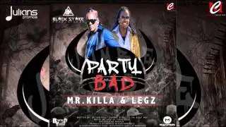 Mr Killa & Mr Legz - Party Bad (Jumbie Jab Riddim) 
