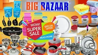 Big Bazaar Lockdown Sale || Big Bazaar Amazing Offers During Lockdown || Big Bazaar New Arrival Sale