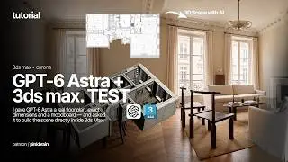 I Connected GPT-6 Astra to 3ds Max - It Built My 3D Scene