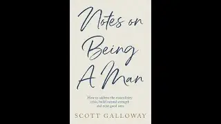 #20 - Notes on Notes on Being a Man