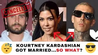 Kourtney Kardashian got married. So what?