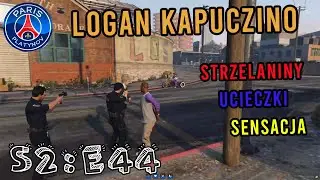 LOGAN KAPUCZINO - S2:E44 