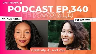 Natalie Nixon and Fei Wu: A Conversation to Better Understand Creativity, AI and You