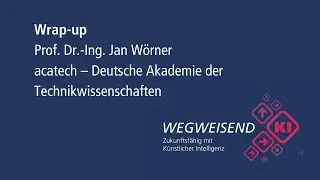 Wrap-up: Jan W&ouml;rner | acatech Pr&auml;sident | Konferenz 2023