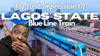 My First Impression Of The Lagos State Blue Line Train Services #LagosTransformation  #BlueLineRail