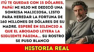 ¡Mi Hijo Dijo Nada De La Herencia De Mi Ex De $160M — Abogado: ¡Tú Heredas Todo! ¡Él Solo $15!