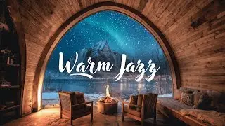 🎷🔥 Warm Jazz & Crackling Fireplace | Cozy Night Ambience (LIVE)