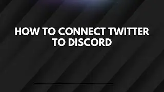Как подключить Twitter к Discord
