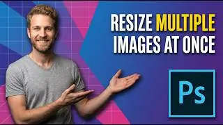 How To Resize Multiple Images At Once (Easy Photoshop Guide)