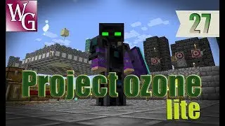Project ozone lite - непобедимая №27