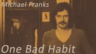 Michael Franks - Loving You More and More (with lyrics)