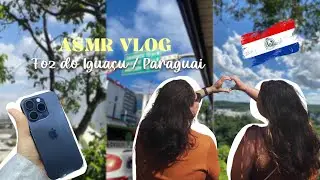 ASMR | viajando para o PARAGUAI 🇵🇾✨ (vlog de viagem) - Nartx ASMR 