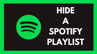 How To Hide Playlist On Spotify
