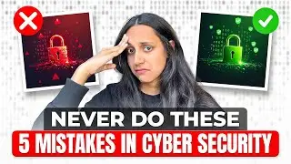 5 Mistakes You Should Avoid as a Cybersecurity Fresher ❌🚨 (Avoid This as a Cybersecurity Beginner)